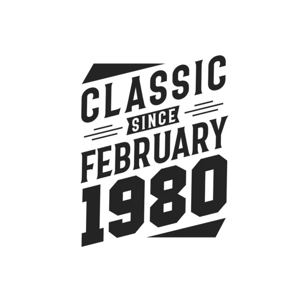 Född Februari 1980 Retro Vintage Födelsedag Klassiker Sedan Februari 1980 — Stock vektor
