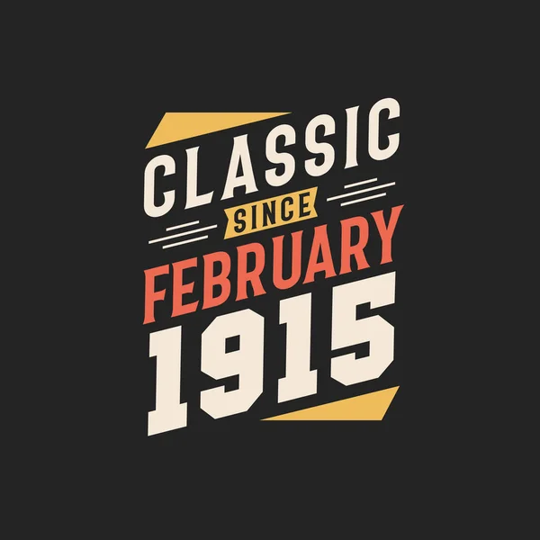 Klassisk Sedan Februari 1915 Född Februari 1915 Retro Vintage Födelsedag — Stock vektor