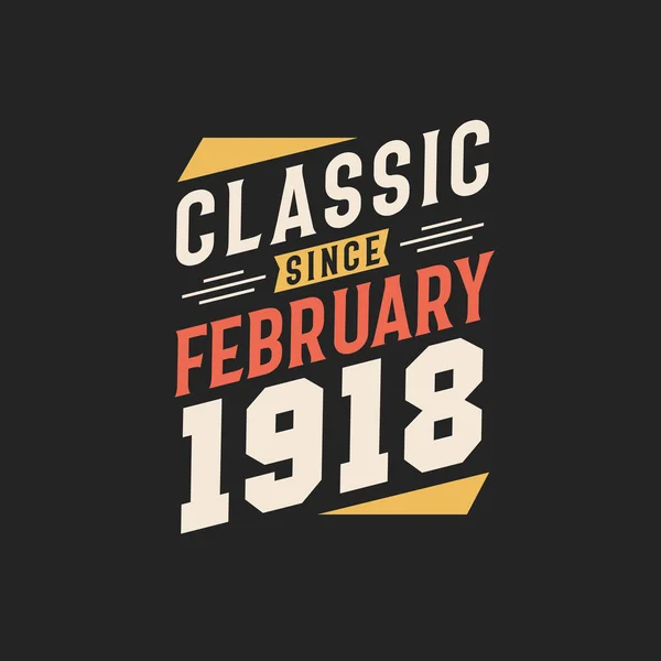 Klassisk Sedan Februari 1918 Född Februari 1918 Retro Vintage Födelsedag — Stock vektor