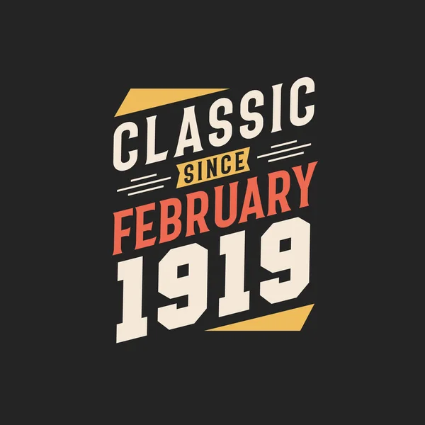 Klassisk Sedan Februari 1919 Född Februari 1919 Retro Vintage Födelsedag — Stock vektor