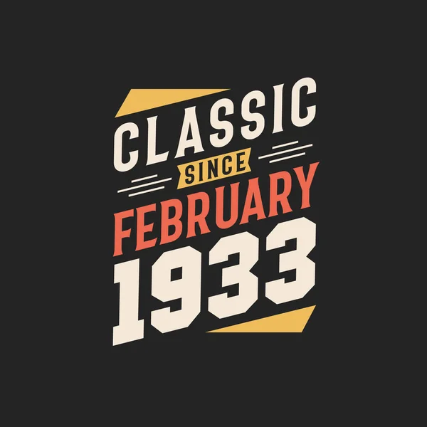 Clásico Desde Febrero 1933 Nacido Febrero 1933 Retro Vintage Cumpleaños — Archivo Imágenes Vectoriales