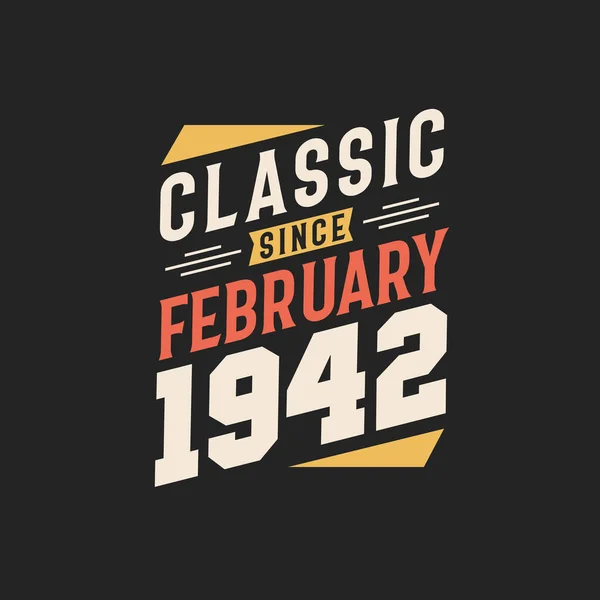 Classic February 1942 Born February 1942 Retro Vintage Birthday — Stock Vector