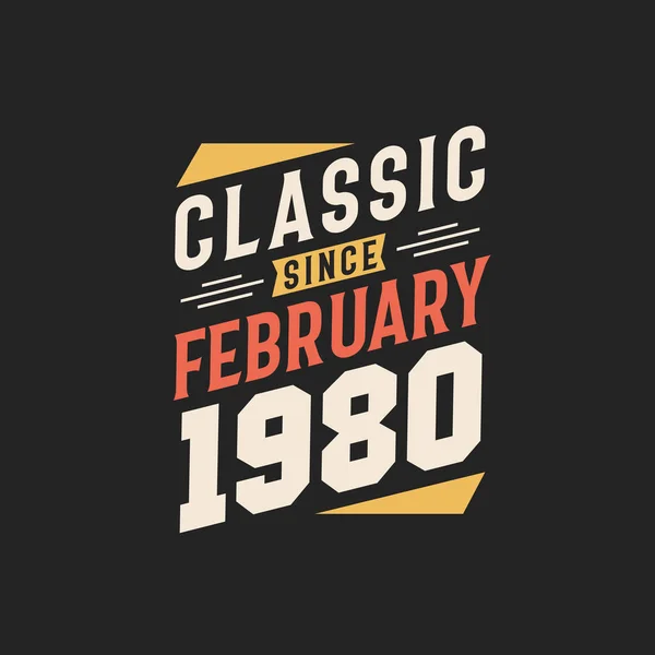 Classic February 1980 Born February 1980 Retro Vintage Birthday — Stock Vector