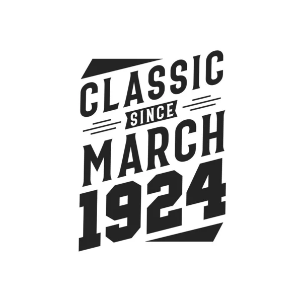 Nascido Março 1924 Retro Vintage Aniversário Clássico Desde Março 1924 — Vetor de Stock