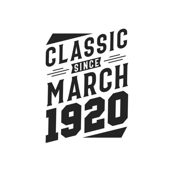 Urodzony Marcu 1920 Retro Vintage Birthday Klasyczny Marca 1920 — Wektor stockowy