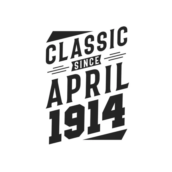 Born April 1914 Retro Vintage Birthday Classic April 1914 — Stock Vector