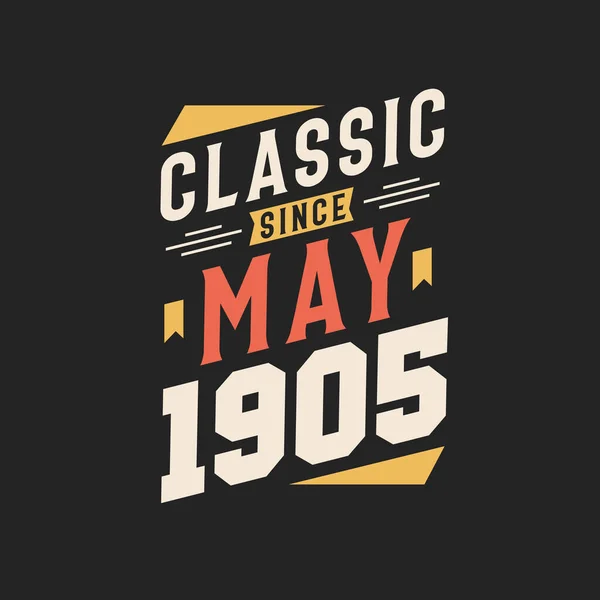 Clásico Desde Mayo 1905 Nacido Mayo 1905 Retro Vintage Cumpleaños — Vector de stock
