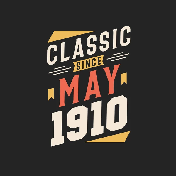 Klassiek Sinds Mei 1910 Geboren Mei 1910 Retro Vintage Verjaardag — Stockvector