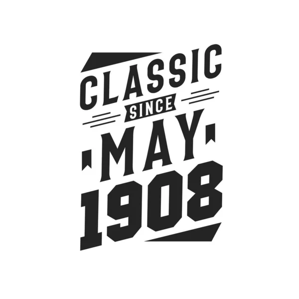 Nacido Mayo 1908 Retro Vintage Cumpleaños Clásico Desde Mayo 1908 — Vector de stock