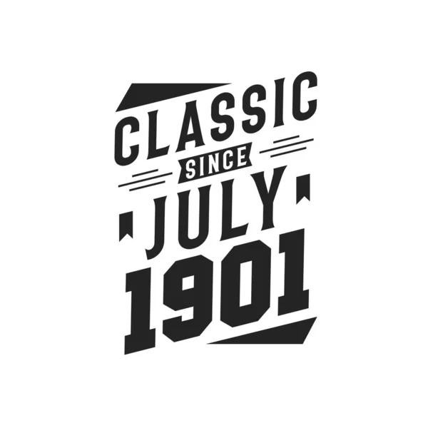 Född Juli 1901 Retro Vintage Födelsedag Classic Sedan Juli 1901 — Stock vektor