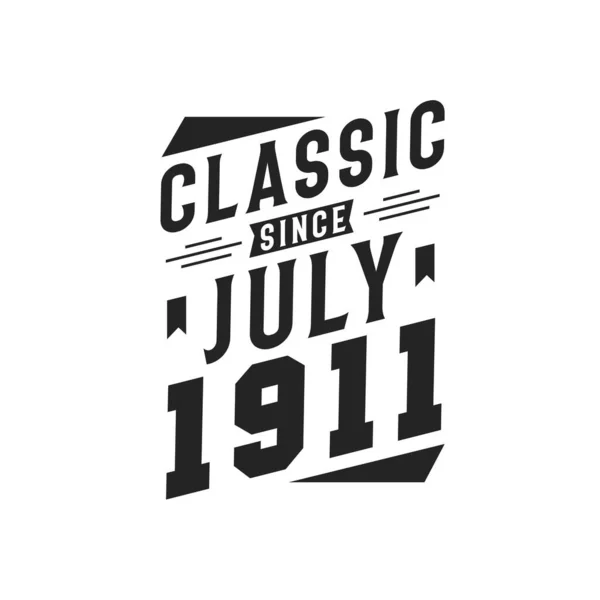 Born July 1911 Retro Vintage Birthday Classic July 1911 — Stock Vector
