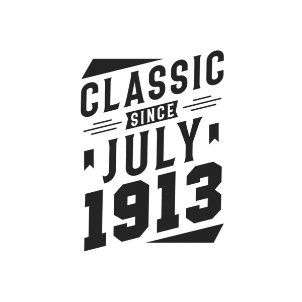 Born July 1913 Retro Vintage Birthday Classic July 1913 — Stock Vector