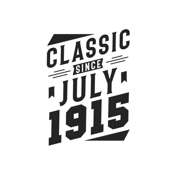 Born July 1915 Retro Vintage Birthday Classic July 1915 — Stock Vector