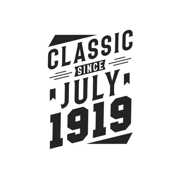 Född Juli 1919 Retro Vintage Födelsedag Klassiker Sedan Juli 1919 — Stock vektor