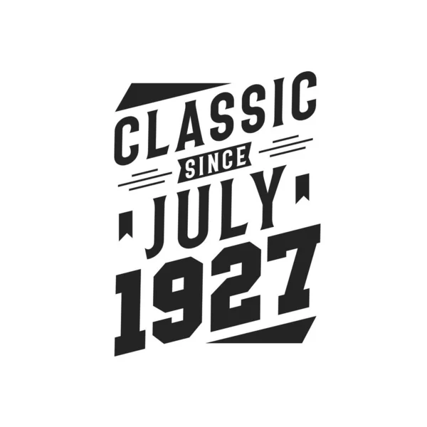 Nato Nel Luglio 1927 Retro Vintage Birthday Classic July 1927 — Vettoriale Stock