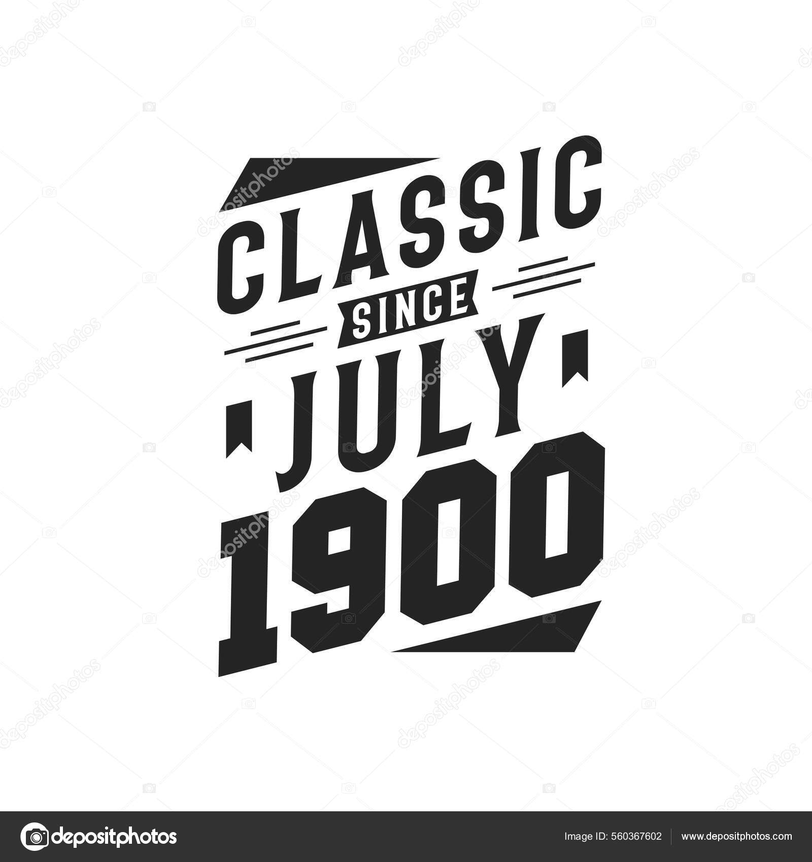 Born July 1900 Retro Vintage Birthday Classic July 1900 Stock Vector by