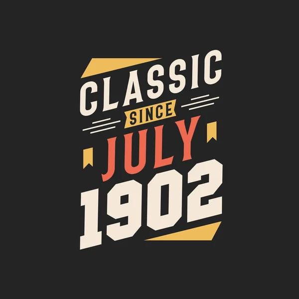 Classic July 1902 Born July 1902 Retro Vintage Birthday — Stock Vector