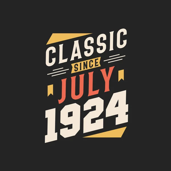 Classic July 1925 Born July 1925 Retro Vintage Birthdayclassic July — Stock Vector