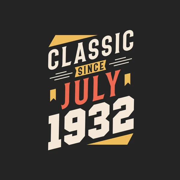Classic July 1933 Born July 1933 Retro Vintage Birthday — Stock Vector