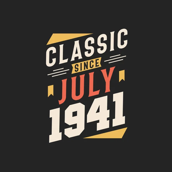 Clásico Desde Julio 1941 Nacido Julio 1941 Retro Vintage Birthdayb — Vector de stock