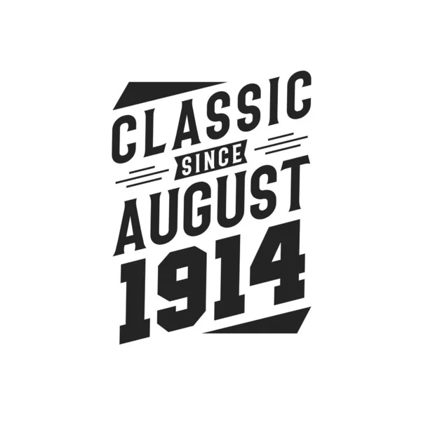 Nascido Agosto 1914 Retro Vintage Aniversário Clássico Desde Agosto 1914 —  Vetores de Stock