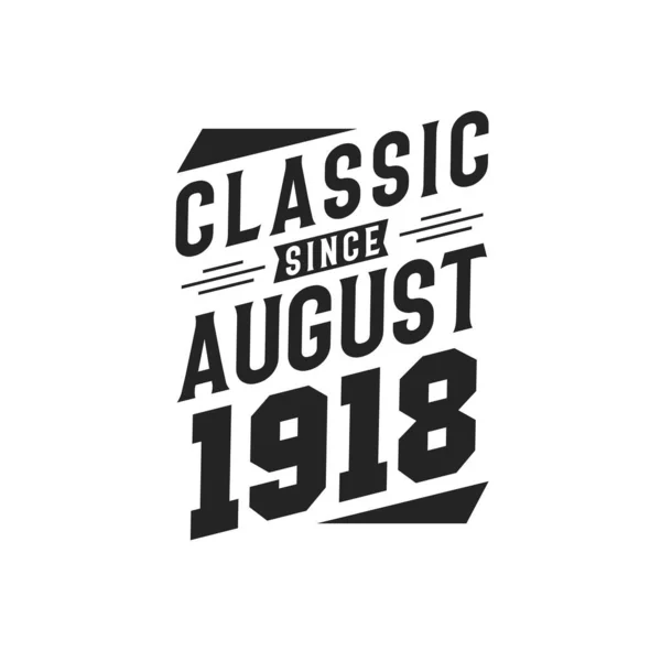 Nato Nell Agosto 1918 Retro Vintage Birthday Classic Dall Agosto — Vettoriale Stock