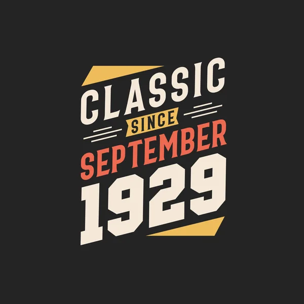 Classic September 1929 Born September 1929 Retro Vintage Birthday — Stock Vector