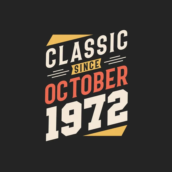 Ekim 1972 Den Beri Klasik Ekim 1972 Doğdu Retro Vintage — Stok Vektör