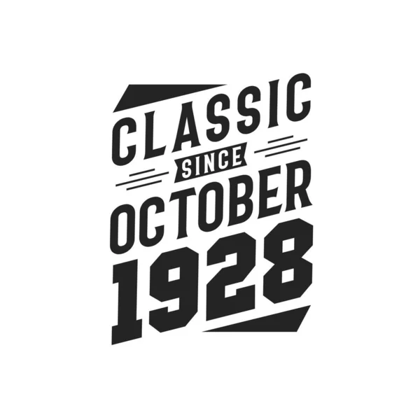 Geboren Oktober 1928 Retro Vintage Birthday Klassiker Seit Oktober 1928 — Stockvektor
