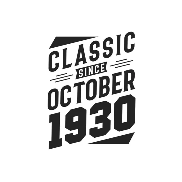 Geboren Oktober 1930 Retro Vintage Verjaardag Classic Sinds Oktober 1930 — Stockvector