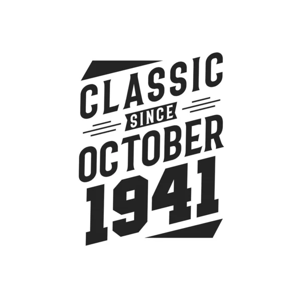 Lahir Oktober 1941 Retro Vintage Ulang Tahun Klasik Sejak Oktober - Stok Vektor