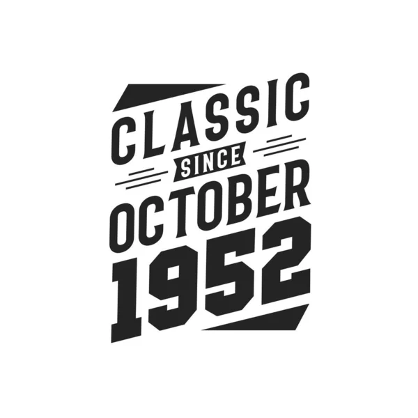 Geboren Oktober 1952 Retro Vintage Verjaardag Klassiek Sinds Oktober 1952 — Stockvector