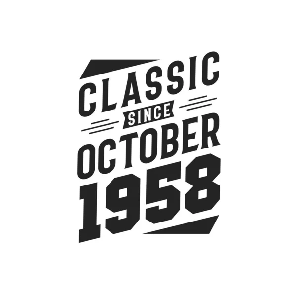Geboren Oktober 1958 Retro Vintage Verjaardag Classic Sinds Oktober 1958 — Stockvector