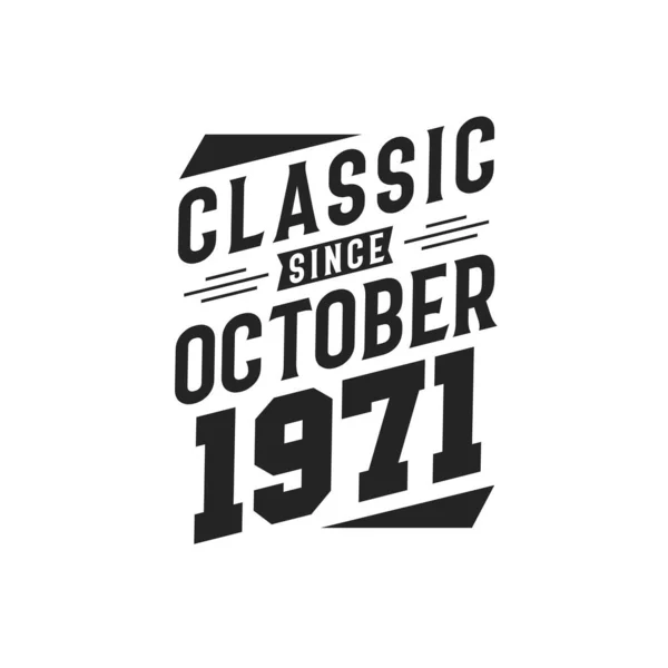 Urodzony Październiku 1971 Roku Retro Vintage Birthday Klasyczny Października 1971 — Wektor stockowy
