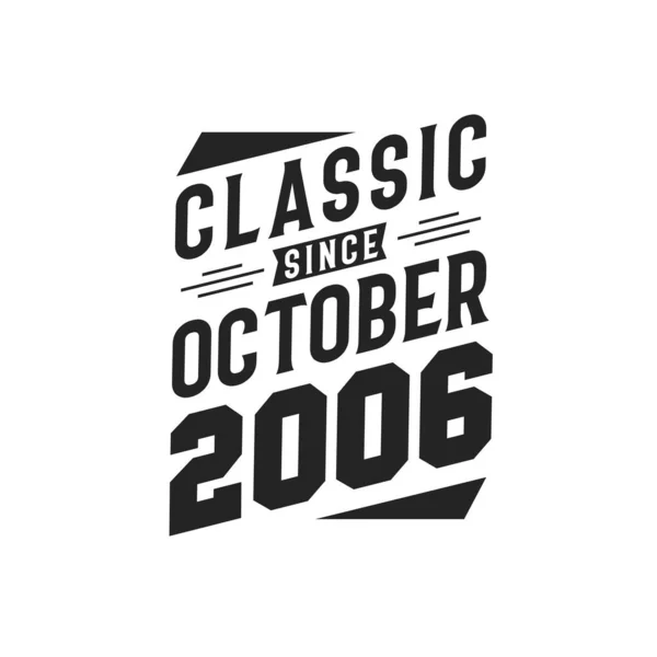 Ekim 2006 Doğumlu Retro Vintage Birthday Klasik Ekim 2006 Dan — Stok Vektör