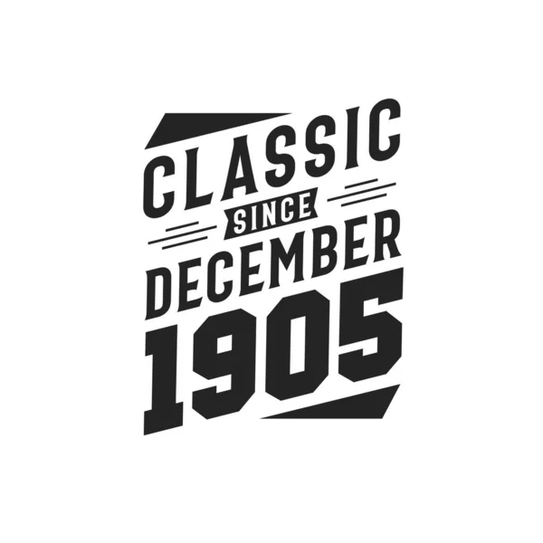 Geboren Dezember 1905 Retro Vintage Birthday Klassiker Seit Dezember 1905 — Stockvektor