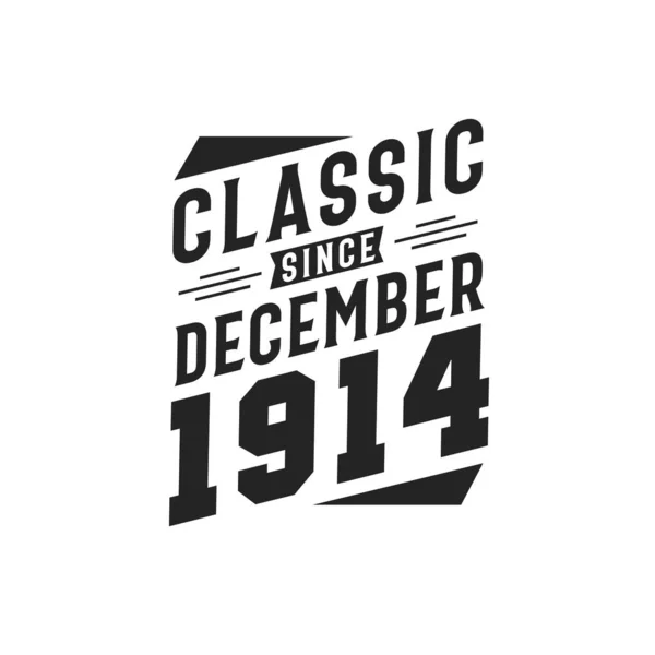 Nacido Diciembre 1914 Retro Vintage Cumpleaños Clásico Desde Diciembre 1914 — Vector de stock