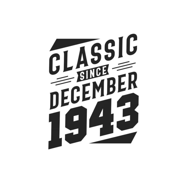 Décembre 1944 Retro Vintage Anniversaire Classique Depuis Décembre 1944 — Image vectorielle
