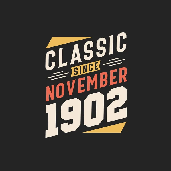Classic November 1902 Born November 1902 Retro Vintage Birthday — Stock Vector