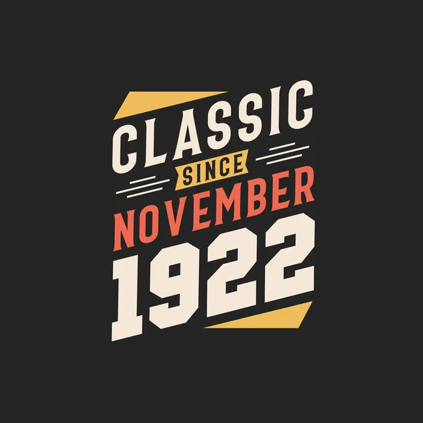 Clásico Desde Noviembre 1922 Nacido Noviembre 1922 Retro Vintage Cumpleaños — Vector de stock
