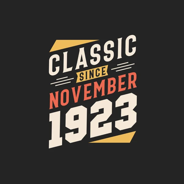 Clásico Desde Noviembre 1923 Nacido Noviembre 1923 Retro Vintage Cumpleaños — Vector de stock