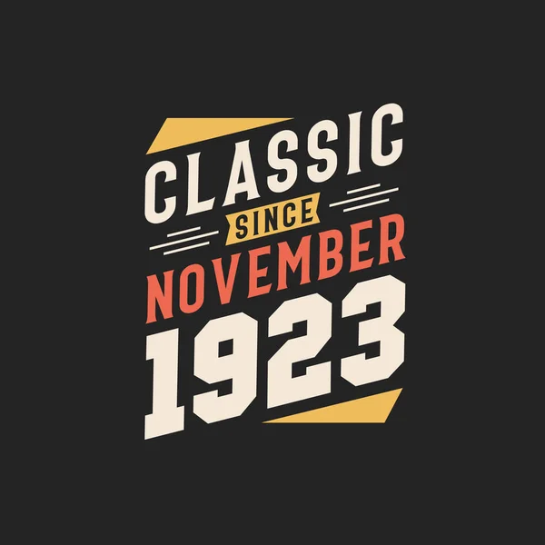 Clássico Desde Novembro 1923 Nascido Novembro 1923 Retro Vintage Birthday —  Vetores de Stock