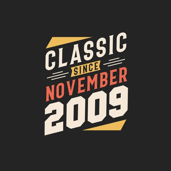 Kasım 2009 Dan Beri Klasik Doğum Kasım 2009 Retro Vintage — Stok Vektör