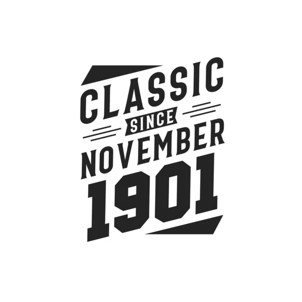 Urodzony Listopadzie 1901 Retro Vintage Birthday Klasyczny Listopada 1901 — Wektor stockowy