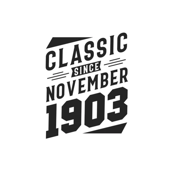 Född November 1903 Retro Vintage Födelsedag Klassiker Sedan November 1903 — Stock vektor