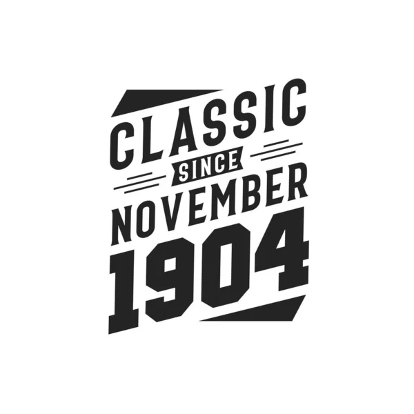 Född November 1904 Retro Vintage Födelsedag Klassiker Sedan November 1904 — Stock vektor