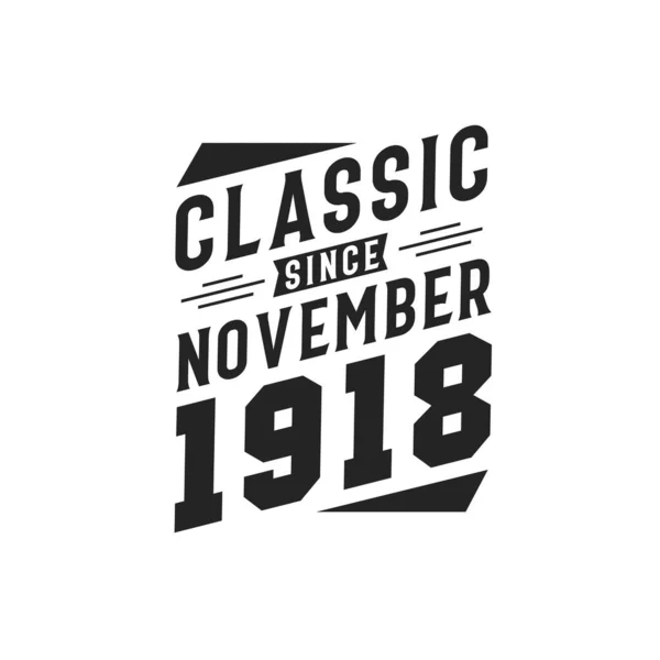 Född November 1918 Retro Vintage Födelsedag Klassiker Sedan November 1918 — Stock vektor