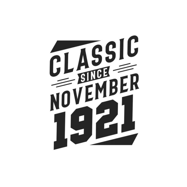 Född November 1921 Retro Vintage Födelsedag Klassiker Sedan November 1921 — Stock vektor