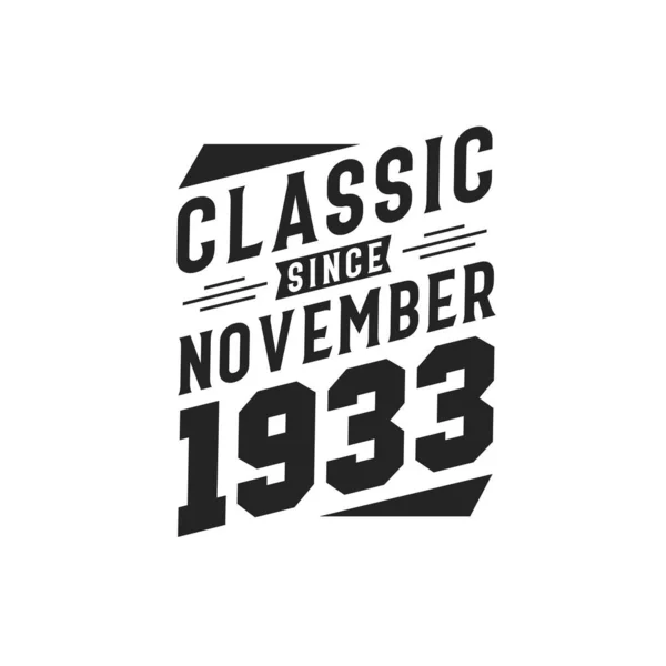 Född November 1933 Retro Vintage Födelsedag Klassiker Sedan November 1933 — Stock vektor