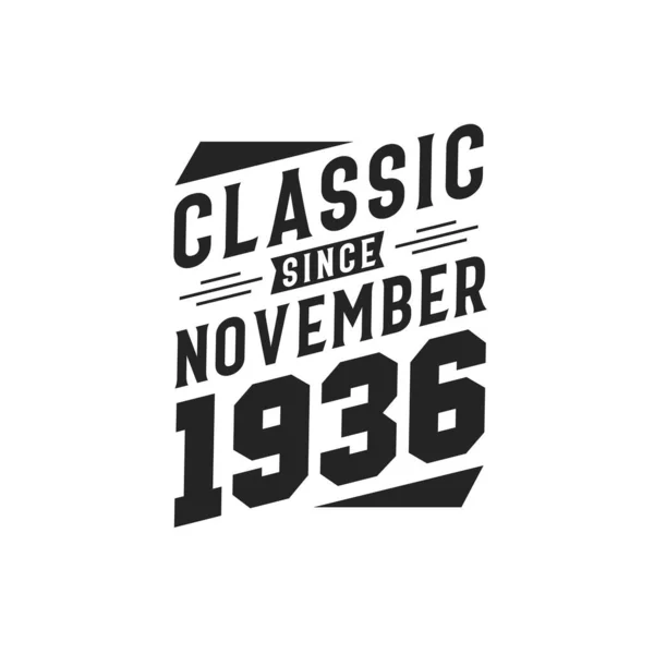 Född November 1936 Retro Vintage Födelsedag Klassiker Sedan November 1936 — Stock vektor